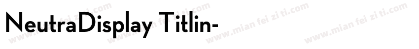 NeutraDisplay Titlin字体转换